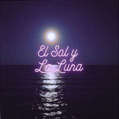 El Sol y la Luna.