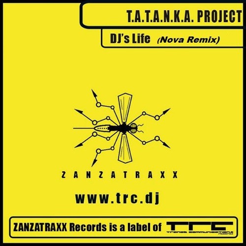T.A.T.A.N.K.A. Project - DJ's Life (Nova Remix)
