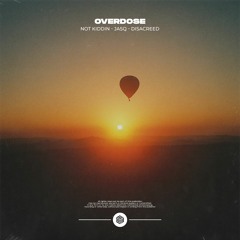 Not Kiddin, Jasq & Disacreed - Overdose
