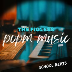 The Figless (Pan Od Produkcji Muzycznej x POPM Music School) - SCHOOL BEAT 001 #reservation