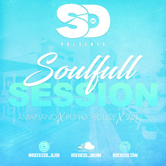 @ROXXIESS_DJSD PRESENTS - SOULFULL SESSION MIXTAPE • AMAPIANO • SOULS • FUNKY HOUSE