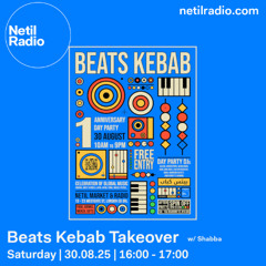 Beats Kebab Takeover w/ Shabba - 30th August 2025