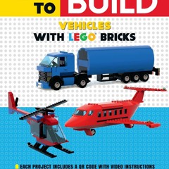get [❤ PDF ⚡]  How to Build Vehicles with LEGO Bricks kindle