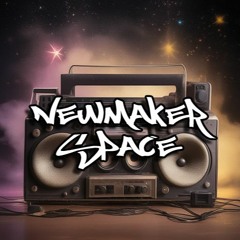 Newmaker - Space Class (With Rap) *BONUS*