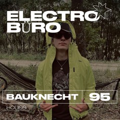 electrobüro mix #95 w/ BAUKNECHT