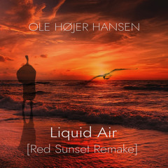Liquid Air (Red Sunset Remake)
