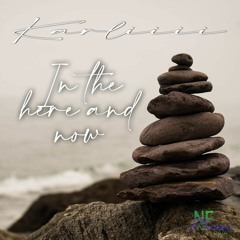 Karliiii -  In the here and now