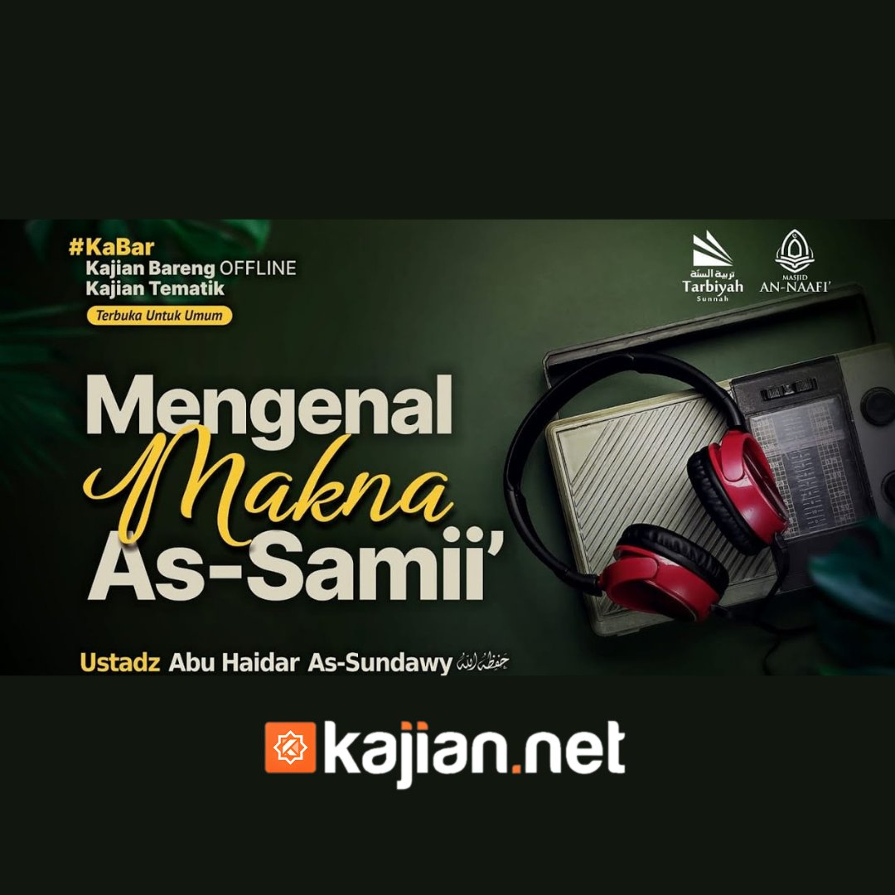 Mengenal Makna As-Samii' (Fiqih Asmaul Husna) #15a - Ustadz Abu Haidar As-Sundawy حفظه الله episode artwork
