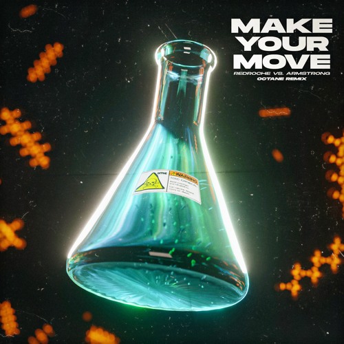 Redroche Vs. Armstrong - Make Your Move (OCTANE Remix)FREE DL