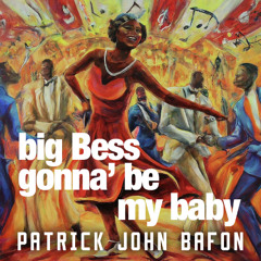 Big Bess gonna be my baby