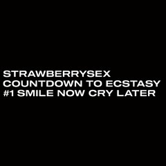 COUNTDOWN TO ECSTASY #1 SMILE NOW CRY LATER