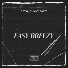Db7 & Johnny Barzs - Easy Breezy