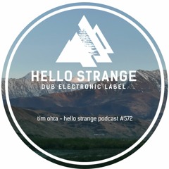 tim ohta - hello strange podcast #572