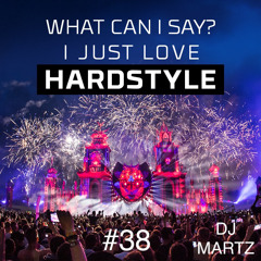 I Just Love Hardstyle #38