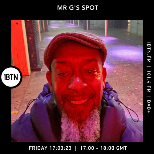 Stream Mr G's Spot 17.03.2023 by 1BTN Listen online for free on