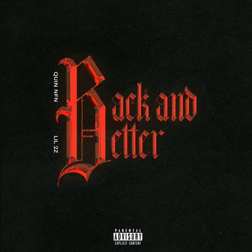 Back And Better (Ft . Lil 2Z)
