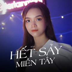 Hết Sảy Miền Tây