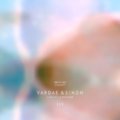 INVEINS x La Nature Festival \ Podcast \ 119 \ Vardae & Sindh \ live