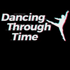 Dancing through time