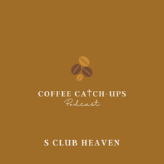 Episode 25: S Club Heaven