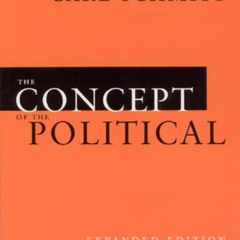 [Download] KINDLE 📝 The Concept of the Political: Expanded Edition by  Carl Schmitt,