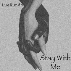Stay With Me