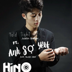 Hold Tight ft. Anh Sợ Yêu - Hino ( Ver Lak )
