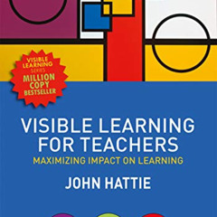 [Download] KINDLE 💕 Visible Learning for Teachers: Maximizing Impact on Learning by