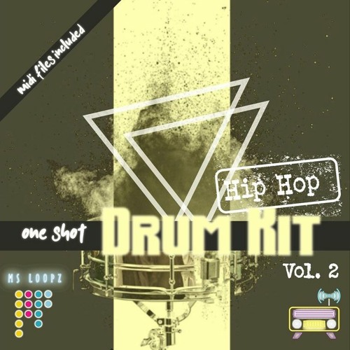 Stream Ms Loopz Drum Kit One Shot Hip Hop Vol. 2 by Ms Loopz Listen