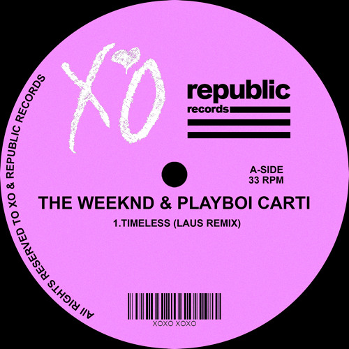 The Weeknd & Playboi Carti - Timeless (Laus Remix)