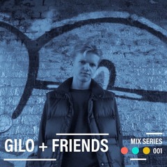 GILO + FRIENDS | MIX SERIES | 001