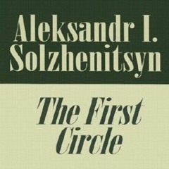 Read/Download The First Circle BY : Aleksandr Solzhenitsyn