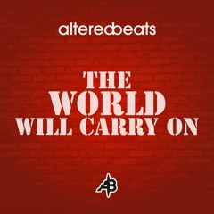 The World Will Carry On