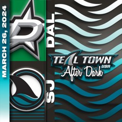 San Jose Sharks vs Dallas Stars - 3/26/2024 - Teal Town USA After Dark (Postgame)