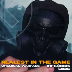 Chemical Warfare - Realest In The Game