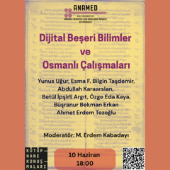 Dijital Beşeri Bilimler ve Osmanlı Çalışmaları