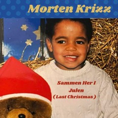 Sammen Her I Julen (Last Christmas)
