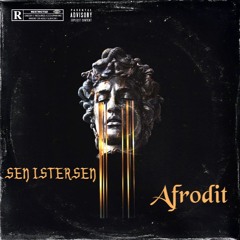 Afrodit - Sen istersen (prod. by versa)