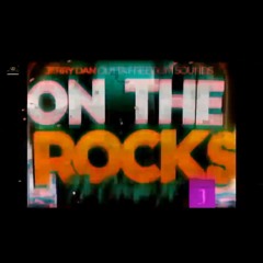 ON THE ROCKS NO CHASER PT 3 PROMO( CEO, SURF RAT, JERRY DAN)