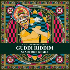Guddi Riddim (Startron Remix)