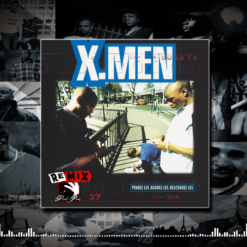 [Remix] X-Men ft. Hifi - Pendez-les, bandez-les, descendez-les (Drik-C prod.)