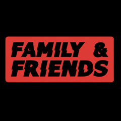 Family & Friends - Launch Event - Opening Set [LIVE]