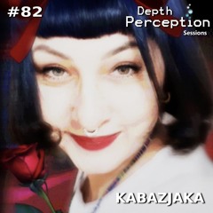 Depth Perception Sessions #82 🖤