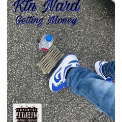 Ktn Nard - Getting Money