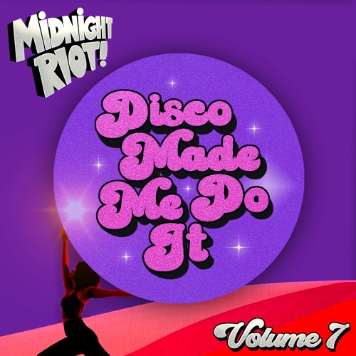 Various Artists / Disco Made Me Do It / Volume 7 Various Artists / Disco Made Me Do It / Volume 7