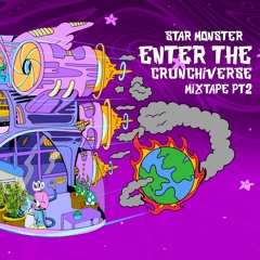 Enter The Crunchiverse Mixtape Part 2