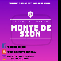 KEVIN DE CRISTO - MONTE DE SION (AUDIO OFICIAL)