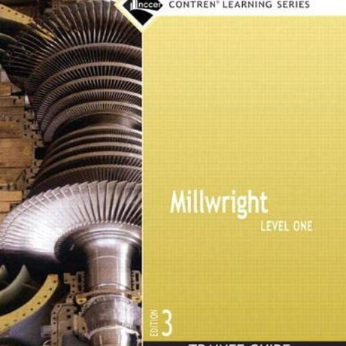[Download] PDF 🖍️ Millwright Level 1 Trainee Guide, Paperback (Nccer Contren Learnin