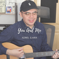 You And Me - Lifehouse (Adriel & Aira acoustic cover)