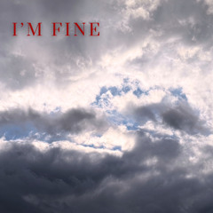 I'm Fine